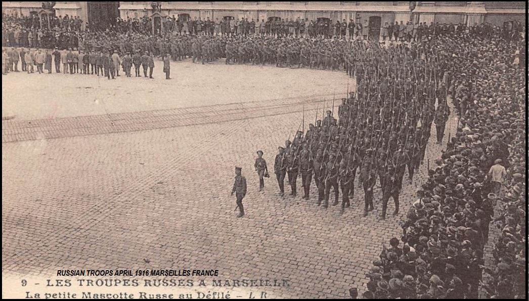 Marseilles Russian forces 20th APRIL1916 DIEULOIS